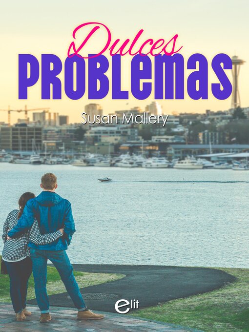 Title details for Dulces problemas by Susan Mallery - Available